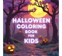 HALLOWEEN COLORING BOOK FOR KIDS: Spooky but sweet fun for little artists