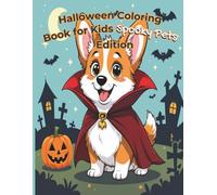 Halloween Coloring Book for Kids: Spooky Pets Edition - 40 Fun and Easy Animal Designs for Children Ages 4-8