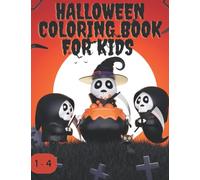 HALLOWEEN COLORING BOOK FOR KIDS: Super Cute, and Fun Halloween Coloring Pages Kids | Perfect For Kids Ages 1-4