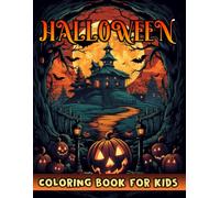 Halloween Coloring Book For Kids: Very Cute, Bold and Easy Spooky Theme Designs To Build New Traditions And Feel Horror Illustrations For Children, ... Witches, Monsters, Haunted Houses etc. V-14