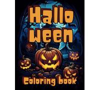 Halloween Coloring Book For Relaxing and Stress Relief (Coloring books for adults) Book Inside Beautiful Illustration, Easy And Bold Design With Pumpkin, Horror Skeletons,