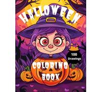 Halloween Coloring Book for Toddlers: 100 Fun and Easy Halloween for Kids: Halloween for Activity for Kids | Large Coloring Pictures for Toddlers | Easy Halloween Coloring Pages