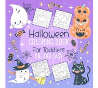 Halloween Coloring Book for Toddlers Big and Easy: Bold & Easy Halloween Illustrations for Toddlers | Spooky Pumpkins, Ghosts, Witches, Bats & Haunted Houses to Color