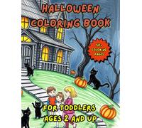 Halloween Coloring Book for Toddlers: Bold Lines, Costumes & Pumpkins for Toddlers Ages 2 And up