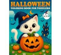 Halloween Coloring Book For Toddlers: Super Cute and Simple Halloween-themed Designs with Playful Pumpkins, Funny Ghosts, Bats, Witches and Many More (halloween trick or treat)