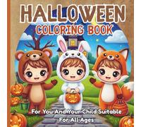 Halloween Coloring Book: For You And Your Child Suitable For All Ages (50 Kawaii and Easy Designs Featuring Pumpkins, Ghosts, Witches and More)