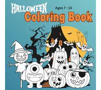 Halloween Coloring Book: Fun Halloween themed coloring book for ages 7 to 13