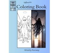 Halloween Coloring Book Series: Ghostly Runway