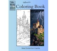 Halloween Coloring Book Series: Mad Scientist Castle