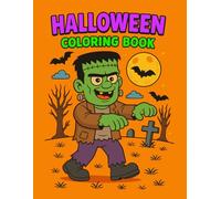 Halloween Coloring Book: Spooktacular, Fun, and Friendly Monsters for Kids to Color and Enjoy!