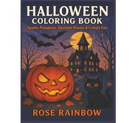 Halloween Coloring Book: Spooky Pumpkins, Haunted Houses & Creepy Fun