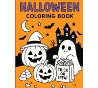 halloween coloring book trick or treat: Fun and Easy Creative cute Coloring Pages for Kids