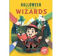 Halloween Coloring Book: Wizards: 30 magical Illustrations to Color for Kids Ages 4 and Up