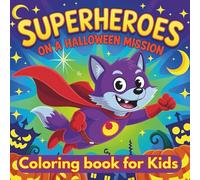 Halloween coloring books for Kids: Superheroes