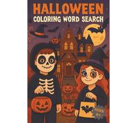 Halloween Coloring Word Search Book: Word Searches with Easy to Read Print about Halloween, Pumpkins, Ghost, kids and More | 6x9inches, 110 pages | ... Gift for Vacations, Holidays and Free Times