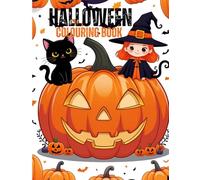 Halloween Colouring Book: Spooky and Fun Colouring Pages for Kids Ages 4-8 - Pumpkins, Witches, Ghosts, Monsters and More