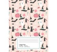 Halloween Composition Notebook: College Ruled Lined Journal for School, Work, Spells & Fun