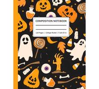 Halloween Composition Notebook College Ruled | Spooky Cute Writing Journal for School, Work, Notes & Journaling: Perfect Halloween Themed Notebook for Kids, Teens & Adults | 110 Pages | 7.5 x 9.25 in | Fun Pumpkin, Ghost & Witch Design
