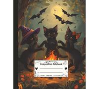 Halloween Composition Notebook College Ruled: The Witch’s Spellbook Collection - Crookshanks Hallow, Dancing Kittens Journal with Enchanted Fire Design, Witch’s Familiar, Spells & Collectible Notebook