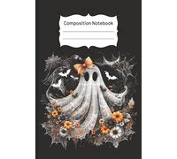 Halloween Composition Notebook College: Vintage Ghost Illustration | Halloween Floral Coquette Magic Journal For Back To School, Office, Work | Wide Lined