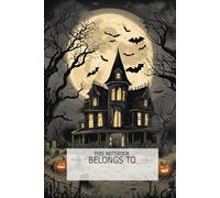 Halloween Composition Notebook Spooky House: Gothic Horror Theme Perfect gift for kids, girls, boys, teenagers and adults.