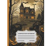 Halloween composition notebook: vintage haunted house and pumpkin college rule lined journal 7.5 x 9.25