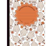 Halloween Composition Notebook - Wide Ruled - 110 Pgs - 7.5 x 9.25 - Daisy Boo Blossom Design for Kids, Students & Teachers: Floral Ghost Journal with ... Classroom Notes, and Seasonal Creativity