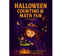 Halloween Counting & Math Fun: Spooky-Themed Counting and Math Activities for Kids Ages 4-8