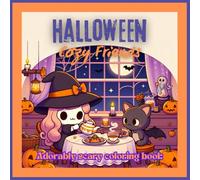 Halloween cozy friends: Adorably scary coloring book