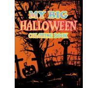 Halloween Creat My Big Halloween Coloring Book: New and Expanded Edi (Tascabile)