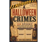 Halloween Crimes: 120 Spooky Word Search Mystery Cases & Logic Puzzles for Adults