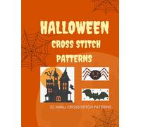 Halloween Cross Stitch Patterns: 32 Small Cross Stitch Patterns
