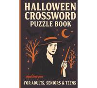 Halloween Crossword Puzzle Book: Crossword Puzzles with Easy-to-Read Print about Halloween and trick or treat, witches and more | 6x9 inches, 100 ... for Vacations and Great Gifts Ideas
