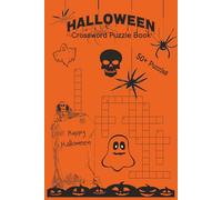 Halloween Crossword Puzzle Book: Halloween Crossword Puzzle Book 50+ Puzzles | 6x9 inches, 120 pages, 60 puzzles and solutions, paperback | For all ages, great gift for the spooky season