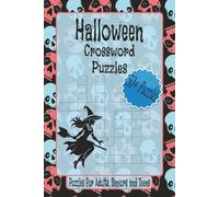 Halloween Crossword Puzzles Book: Crossword Puzzles with Easy to Read Print about Halloween, Monsters, Treats and More | 6 x 9 inches, 120 pages | 50+ ... Gift for Vacations, Holidays and Relaxation.