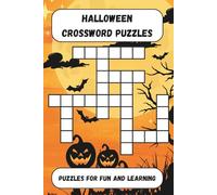 Halloween Crossword Puzzles: Crossword Puzzles with Easy to Read Print about Halloween, Costumes, Horror, Scary Stories, Spooky Stuff and more! | 6x9 ... Stimulate Your Mind, or Give as a Gift