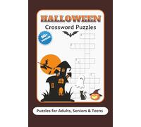 Halloween Crossword Puzzles: Spooky Halloween and Gothic Crossword Puzzle Collection | Easy to Read | 6x9 Inches | 120 Pages | 50+ Puzzles