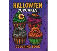 Halloween Cupcakes, Coloring Book: Coloring pages with sweet cupcakes for Halloween party - activity for Kids and for coloring lovers