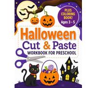 Halloween Cut and Paste Workbook for Preschool: Fun Scissor Skills Practice with Coloring, Cutting & Pasting Activities for Kids Ages 3-5