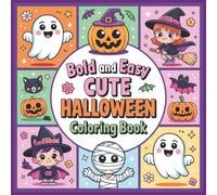 Halloween Cute Coloring Book: 100 Adorable Coloring Sheets Designs of Pumpkins, Ghosts, Cats, Boo & More! Perfect for kids 4-8 years old.
