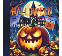 Halloween- Das Ausmalbuch, mit 50 Motiven und 3 Rezepten für die ganze Familie: Gruseliges Halloween Ausmalbuch: 50 schaurige Motive & 3 köstliche ... in der schaurigsten Zeit des Jahres!