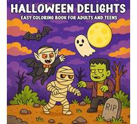 Halloween Delights Easy Coloring Book for Adults and Teens: Fun and Simple Spooky Designs Featuring Pumpkins, Ghosts, Witches, and More for Relaxation and Creative Joy