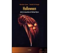 Halloween. Dietro la maschera di Michael Myers