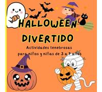 ¡Halloween Divertido!: Actividades tenebrosas para niños y niñas de 3 a 7 años