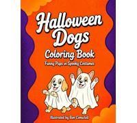 Halloween Dogs Coloring Book: Funny Pups in Spooky Costumes!