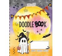 Halloween Doodlebook: A fun sketch pad for kids to draw, doodle, and imagine