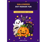 Halloween Dot Marker Fun: 30 Cute and Easy Pictures - Ages:2-5