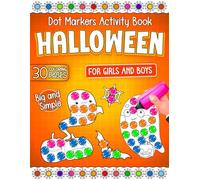Halloween Dot Markers Activity Book: Big and Simple Spooky Dot Coloring Pages for Toddlers, Preschoolers, and Kindergarten Girls and Boys