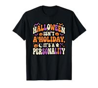Halloween è Una Vacanza, la Sua Citazione sulla personalità S Appassionato Maglietta