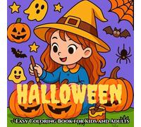 HALLOWEEN: Easy Coloring Book for Kids and Adults: 35 Whimsical Halloween Pages Full of Smiling Pumpkins, Sparkling Spells, and Enchanted Forest ... and Magic! | kids | magic | witch | pumpkins